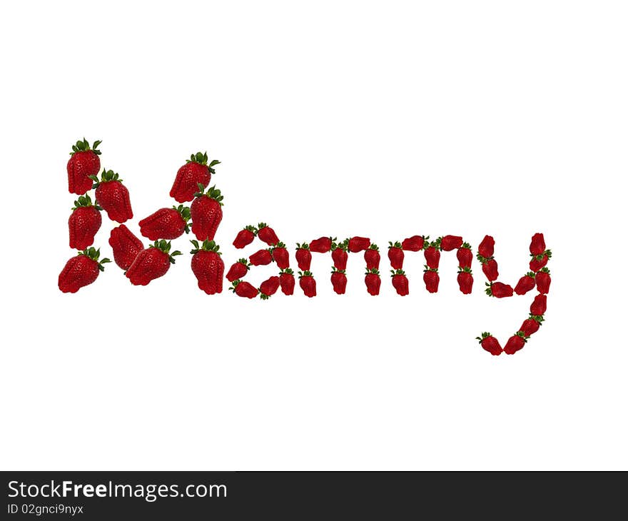 The word mammy  from the strawberries