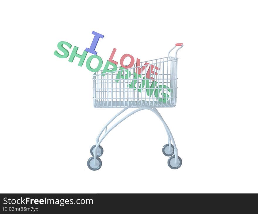 Shopping cart isolated on the white background, with I love shopping text, 3d illustration. Shopping cart isolated on the white background, with I love shopping text, 3d illustration