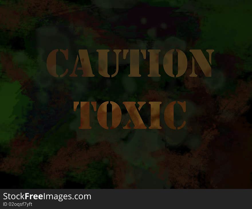 Caution toxic warning sign on rusty grunge texture background