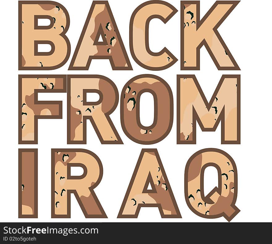 Graphic design of text showing Back from Iraq in camouflage color isolated on white. Graphic design of text showing Back from Iraq in camouflage color isolated on white