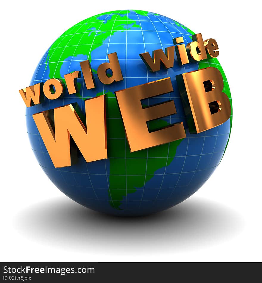 Abstract 3d illustration of earth globe with text 'world wide web'. Abstract 3d illustration of earth globe with text 'world wide web'