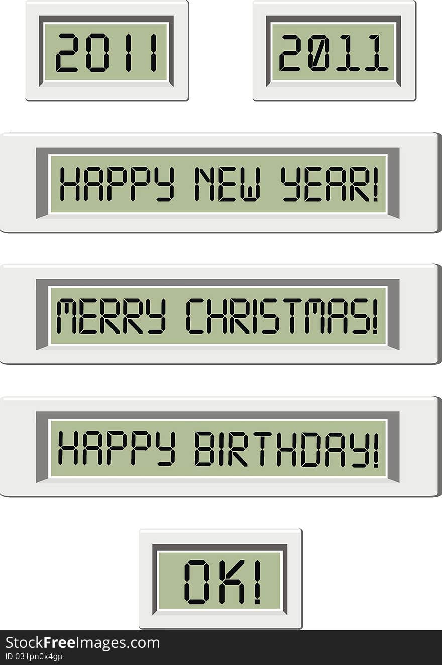 Set of digital LCD displays with congratulatory inscriptions - Happy New Year, Happy Birthday, Merry Christmas, 2011, OK - vector isolated illustration on white background.