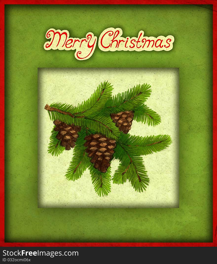 Christmas greeting card with illustration of cone on branch. Christmas greeting card with illustration of cone on branch