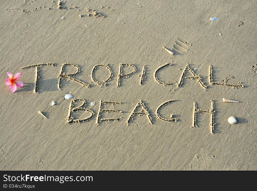 Hand drawn wordings on beach. Hand drawn wordings on beach