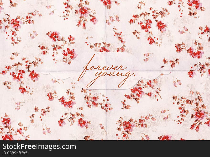 Beauty postcard on flowers pattern with text, forever young. Beauty postcard on flowers pattern with text, forever young