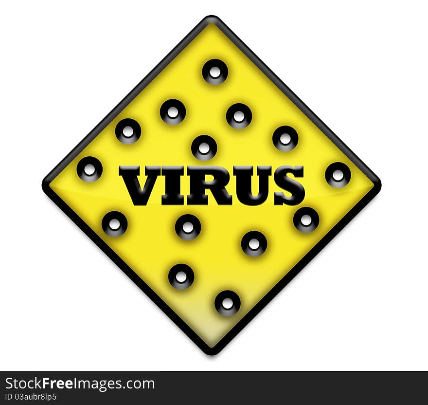 Yellow virus sign with several holes in it. Yellow virus sign with several holes in it