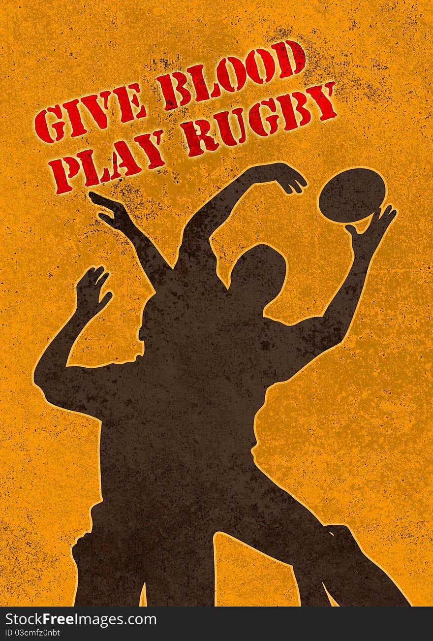 Poster illustration of a rugby player jumping catching ball in lineout in grunge texture background with words give blood play rugby. Poster illustration of a rugby player jumping catching ball in lineout in grunge texture background with words give blood play rugby