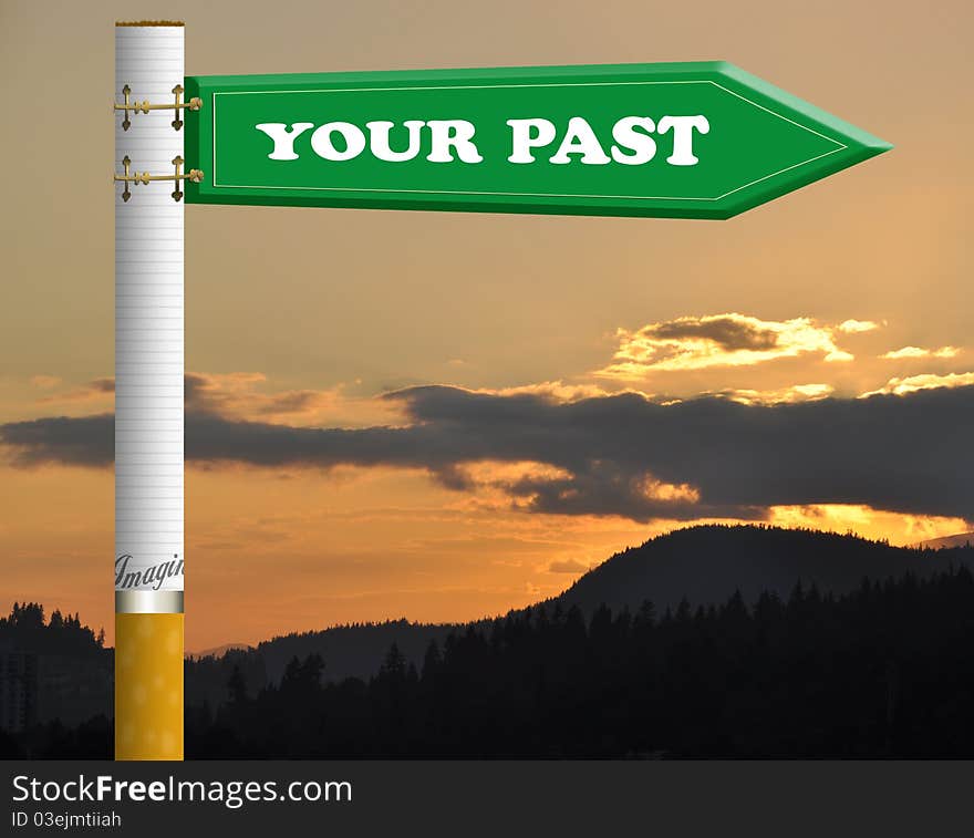 Your Past Cigarette Road Sign