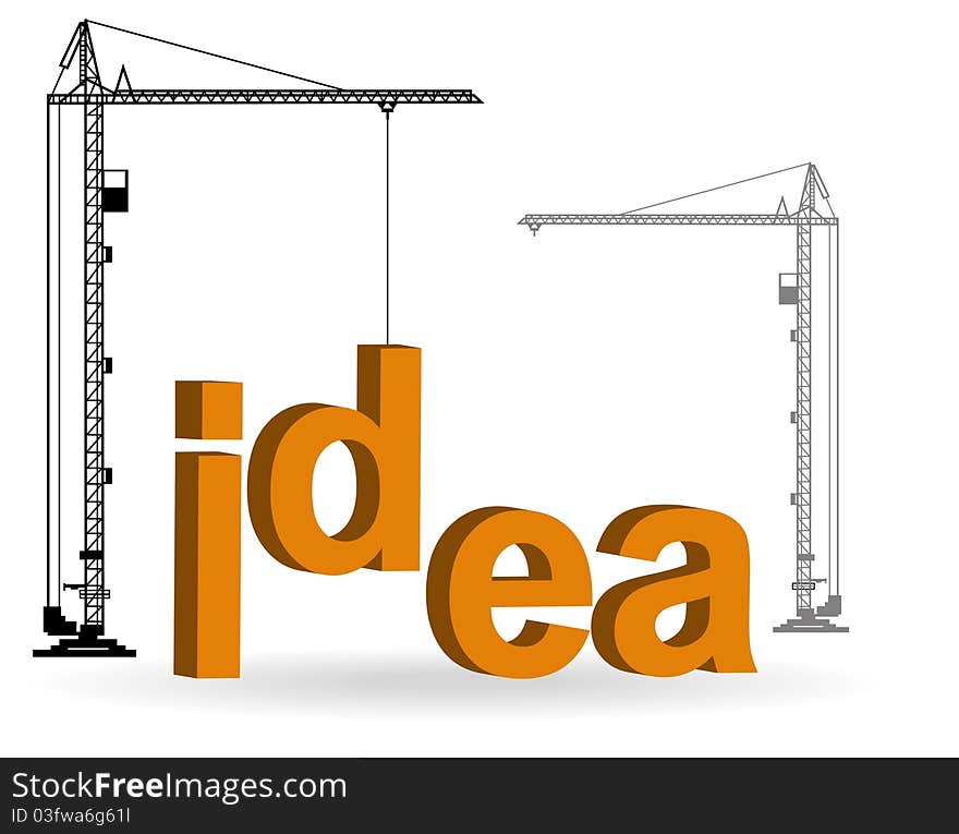 Silhouette of the crane on construction of a word Idea. Silhouette of the crane on construction of a word Idea