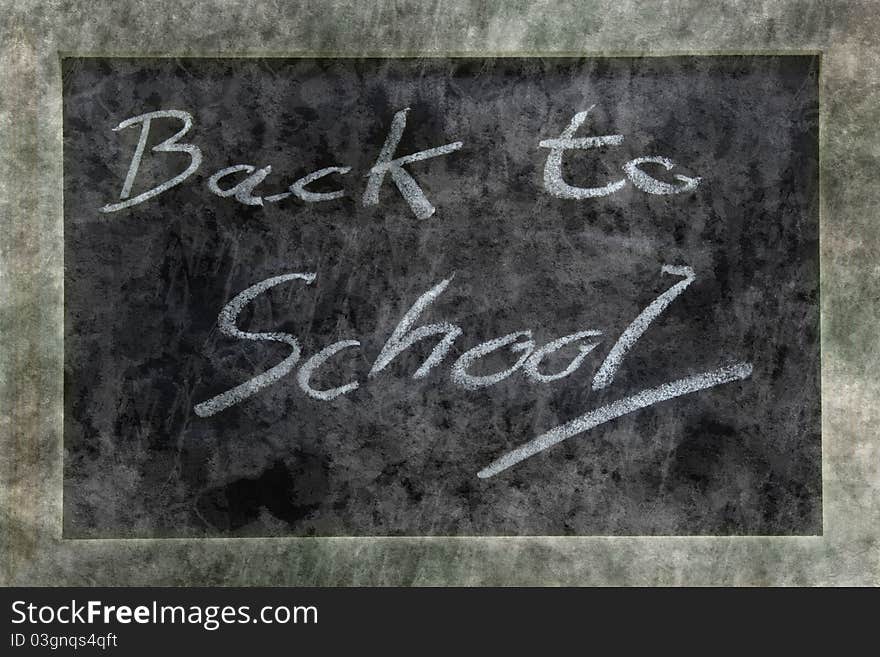 Grunge chalkboard or blackboard with text Back to School. Grunge chalkboard or blackboard with text Back to School