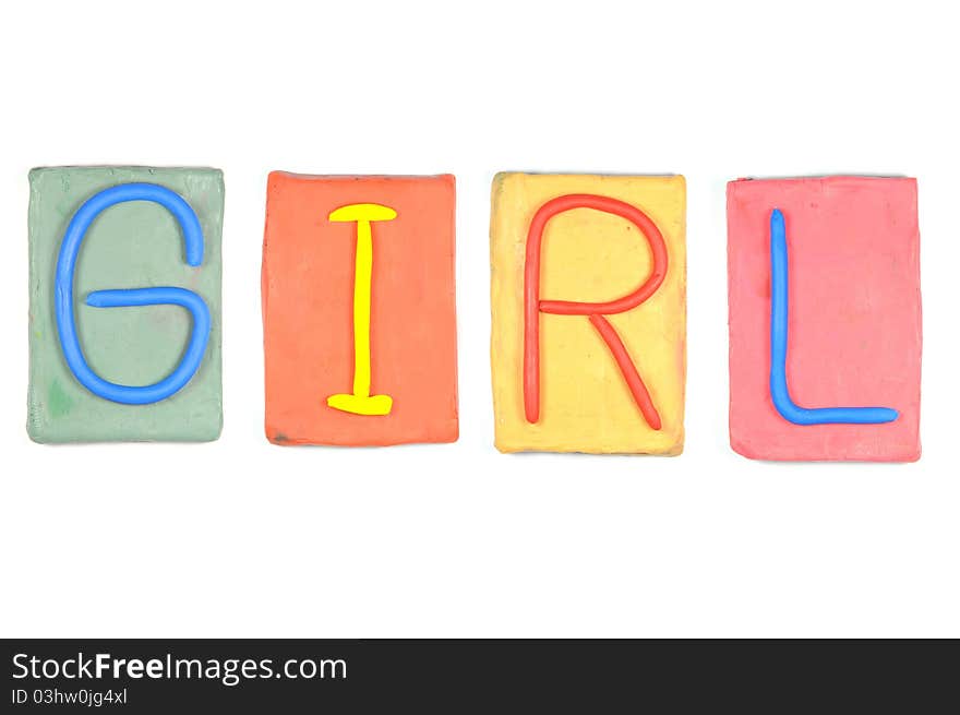 Clay letters. Words GIRL isolated on the white background