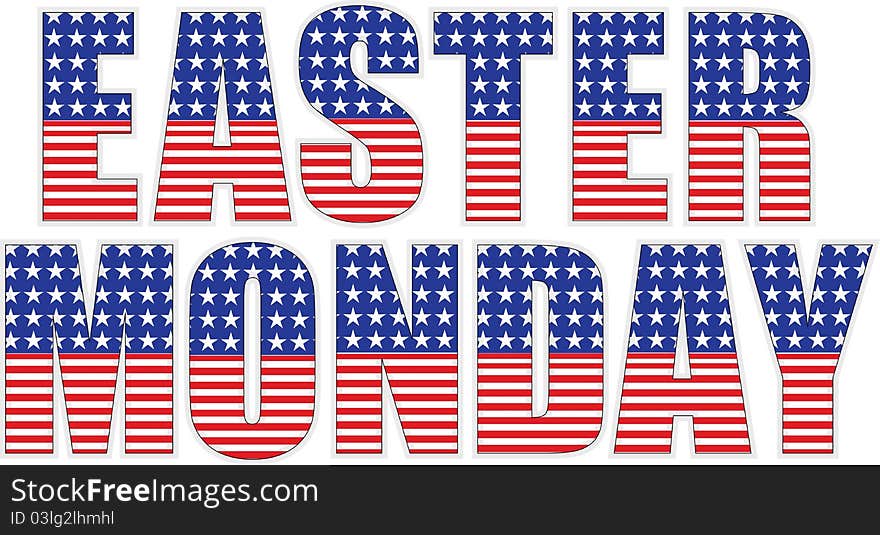 Easter monday sign designed as USA flag