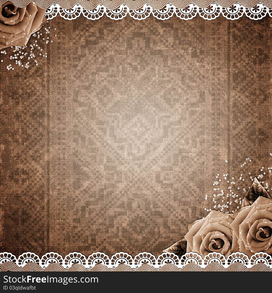 Old grunge background with roses, lace, ribbon