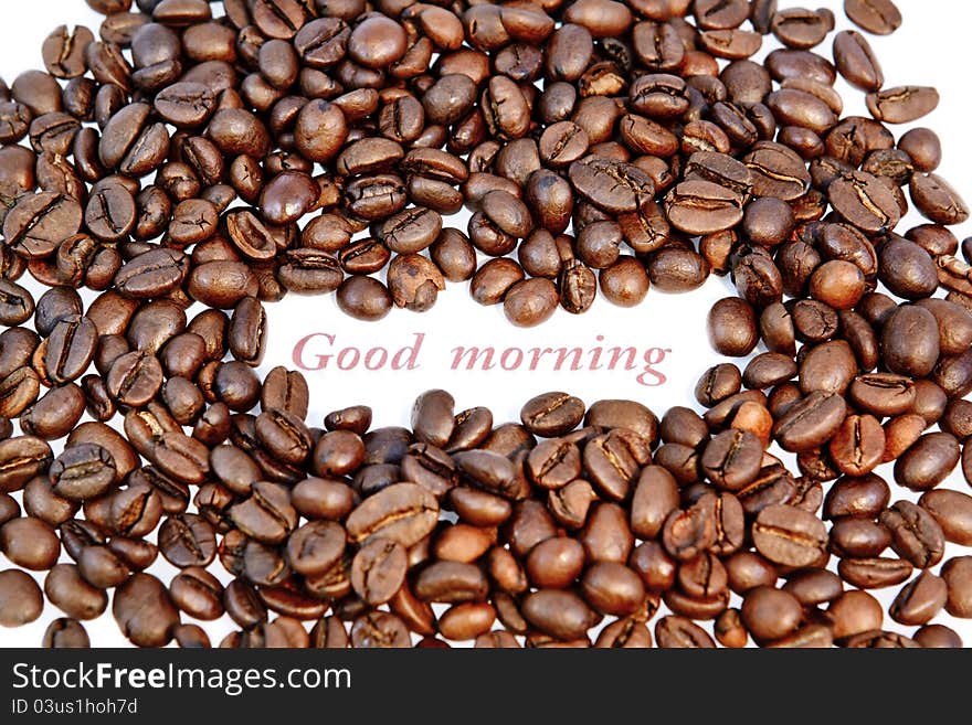 Coffee beans on white background , greeting