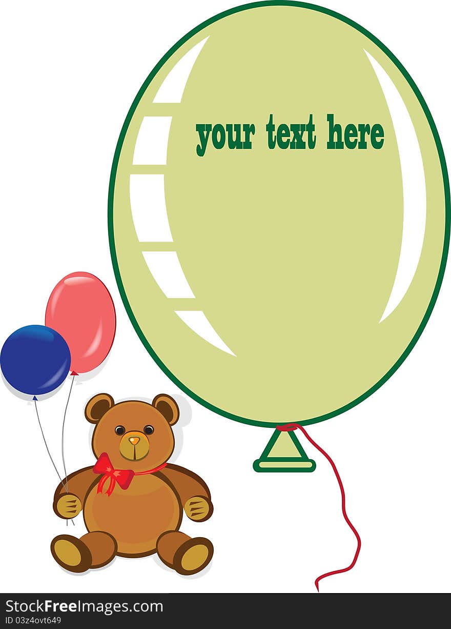 Funny teddy bear with ballons and text on the white background. Funny teddy bear with ballons and text on the white background.