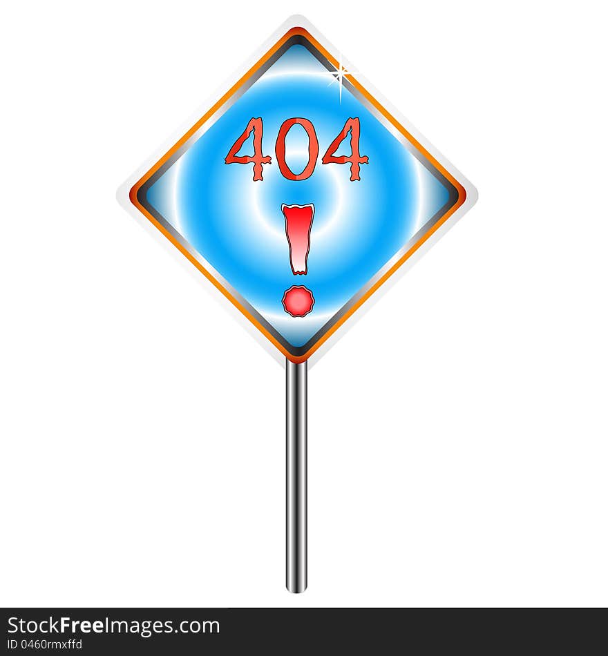 Sign 404 located on a white background. Sign 404 located on a white background