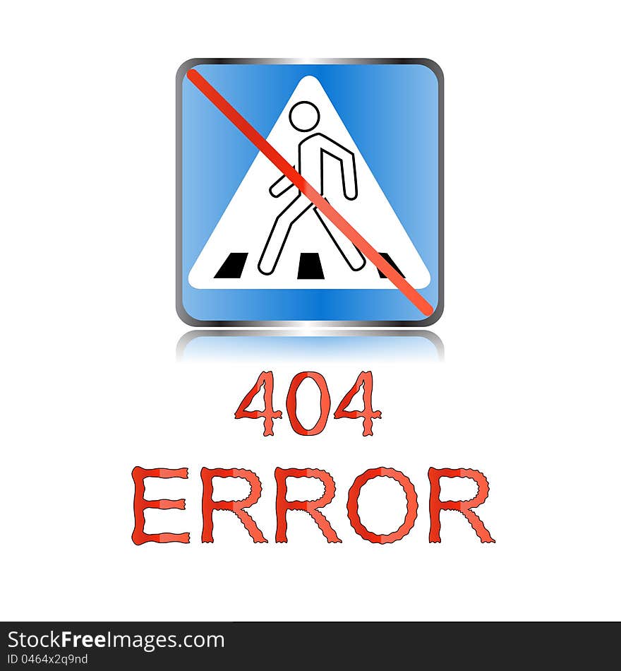 Sign 404 located on a white background. Sign 404 located on a white background