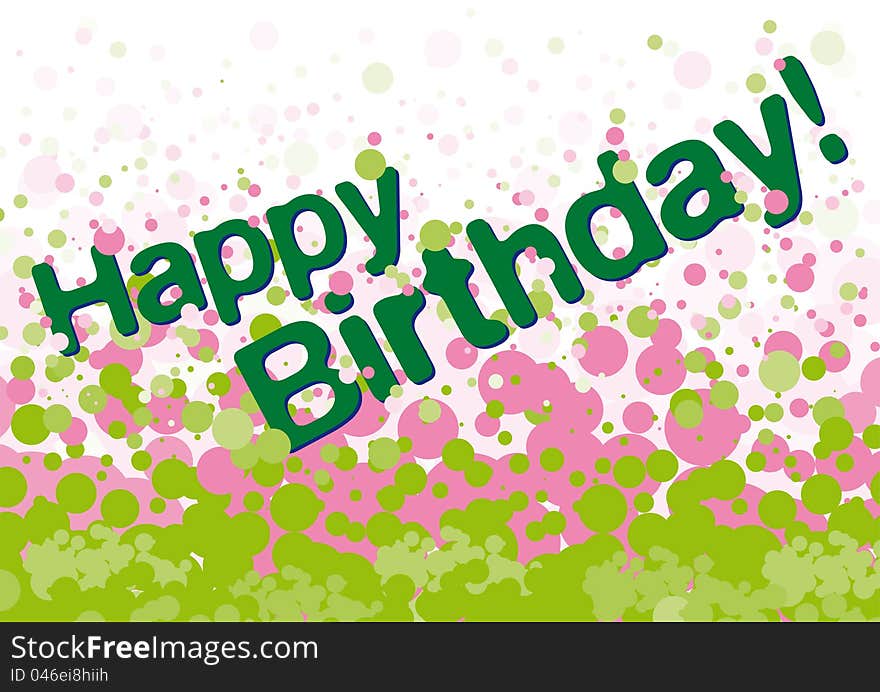 Happy birthday greetings card with green and pink bubbles on background