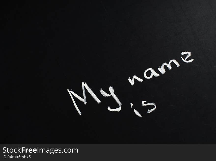 Conceptual phrase written on school board by chalk. Conceptual phrase written on school board by chalk