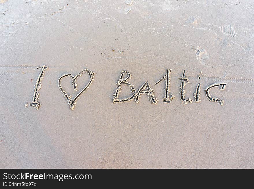 I Love Baltic. Inscription On White Sand.