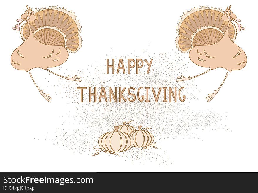 Thanksgiving card with turkey, pumpkins and greeting text. Thanksgiving card with turkey, pumpkins and greeting text