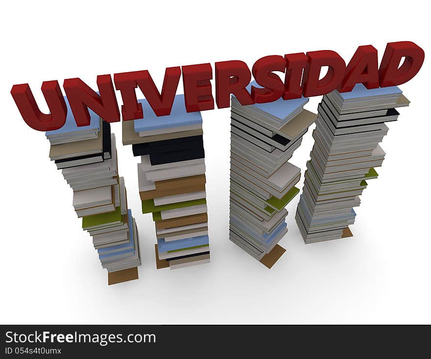 Word University (universidad in spanish) and books in 3d. Word University (universidad in spanish) and books in 3d