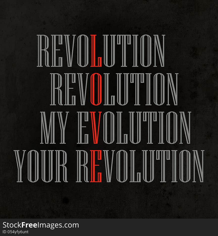 My Evolution, Your Revolution