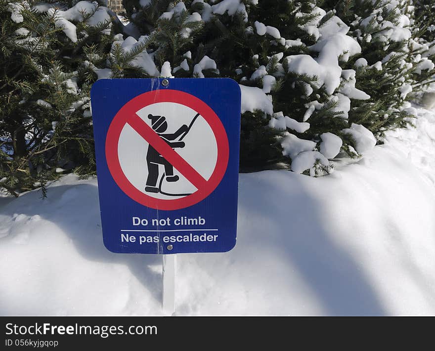 Do not climb snow sign for children or kids. Do not climb snow sign for children or kids.