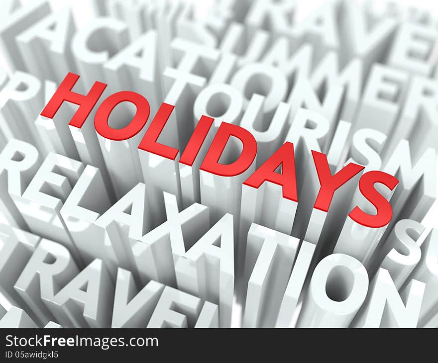 Holidays Concept. The Word of Red Color Located over Text of White Color.