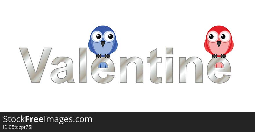 Valentine text with bird lovers isolated on white background. Valentine text with bird lovers isolated on white background