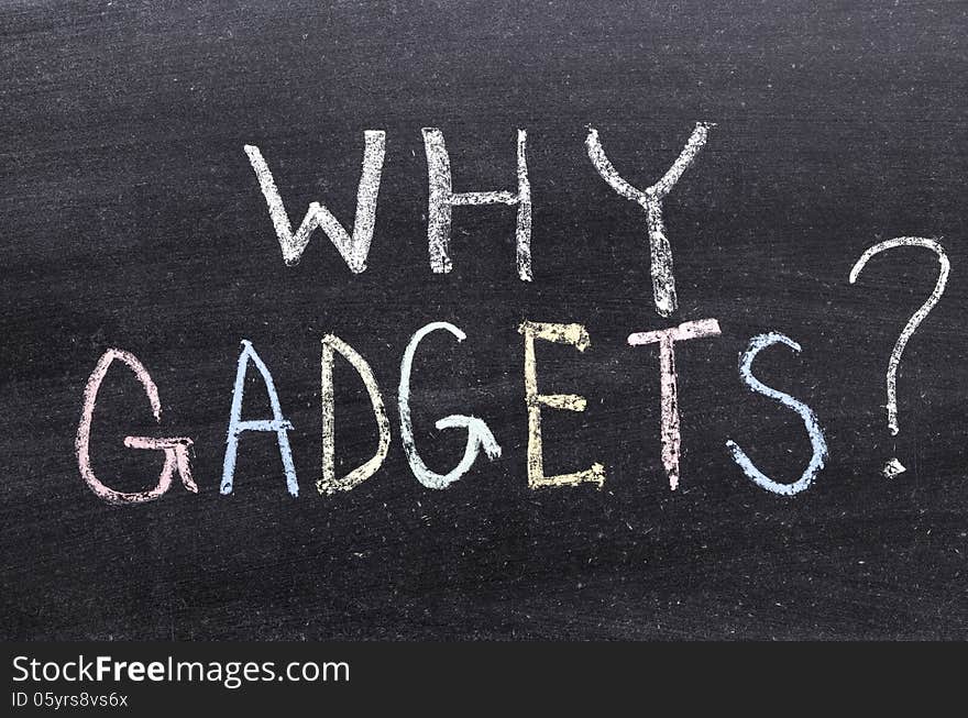 Why gadgets