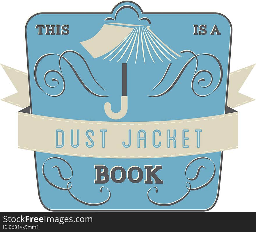 Book Style and Type Label: Dust Jacket Book