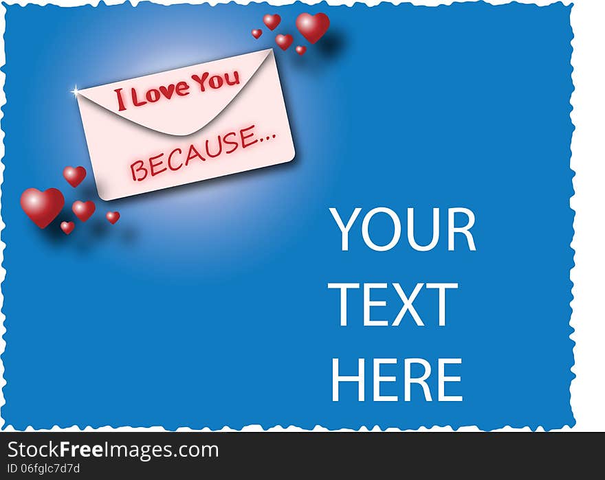 Envelope with the words I love you because ... with hearts on a blue background with space for text. Envelope with the words I love you because ... with hearts on a blue background with space for text