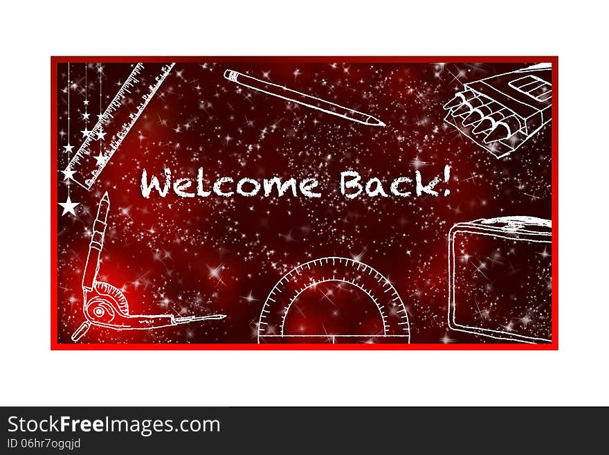 Welcome back red board in a white background. Welcome back red board in a white background.