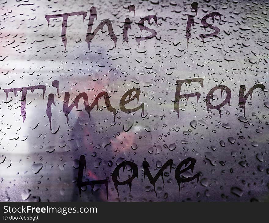 Background with text drawn on a condensation window with water drops texture. Background with text drawn on a condensation window with water drops texture