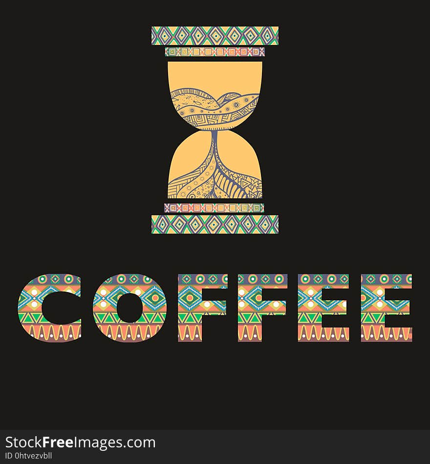 Vector poster with phrase decor elements. Typography card, image. Design for t-shirt and prints. It s coffee time. Ethnic african geometric style. Dark background. Vector poster with phrase decor elements. Typography card, image. Design for t-shirt and prints. It s coffee time. Ethnic african geometric style. Dark background