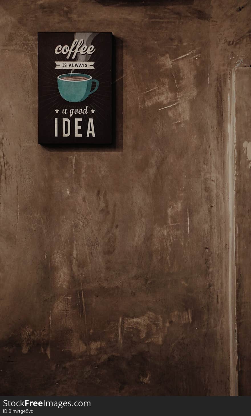 Coffee Is Always a Good Idea Wall Decor