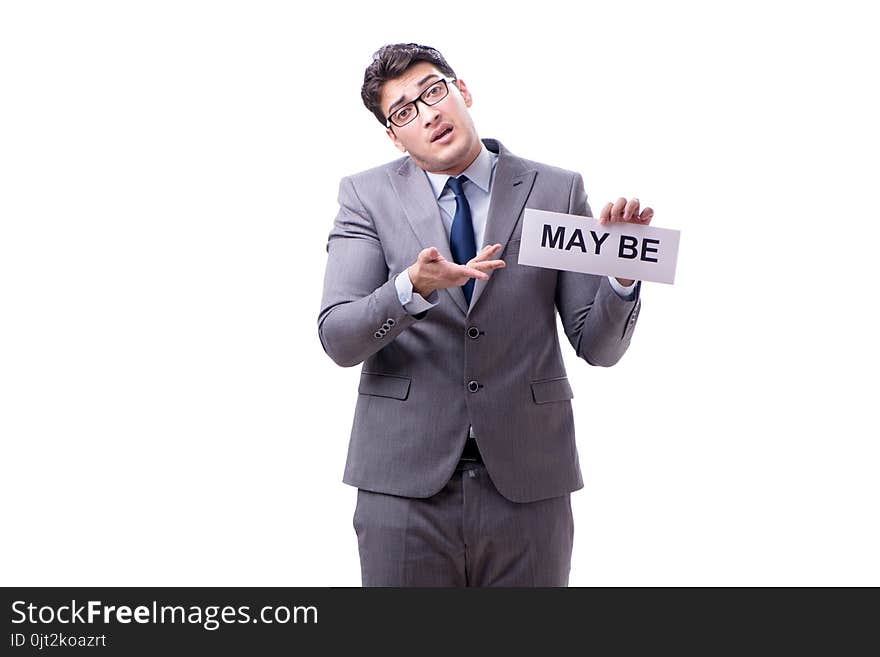 The businessman saying may be isolated on white background