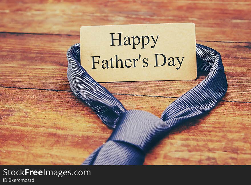 Happy father`s day. Congratulations. Selective focus.
