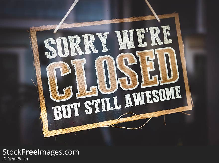 Sorry We&#x27;re Closed but Still Awesome Tag