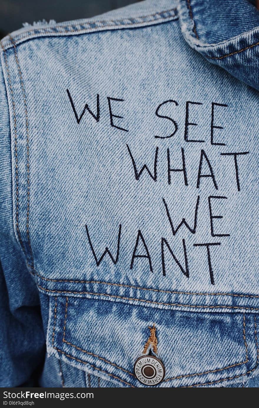 Blue Denim Collared Top With We See What We Want Text Overlay