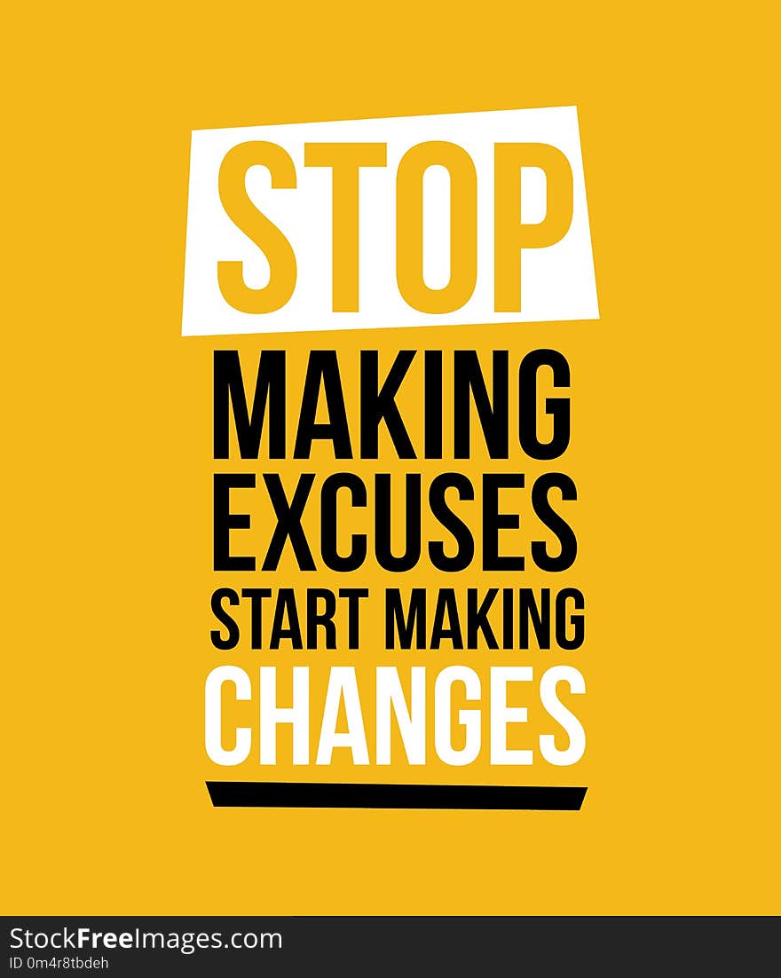 Stop Making Excuses vector illustration print design