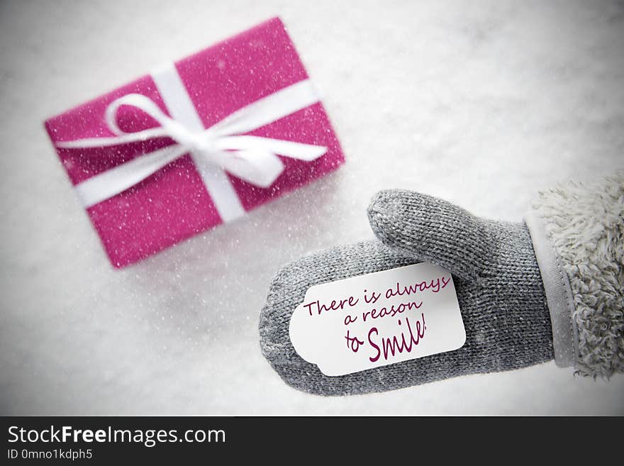 Pink Gift, Glove, Always A Reason To Smile, Snowflakes