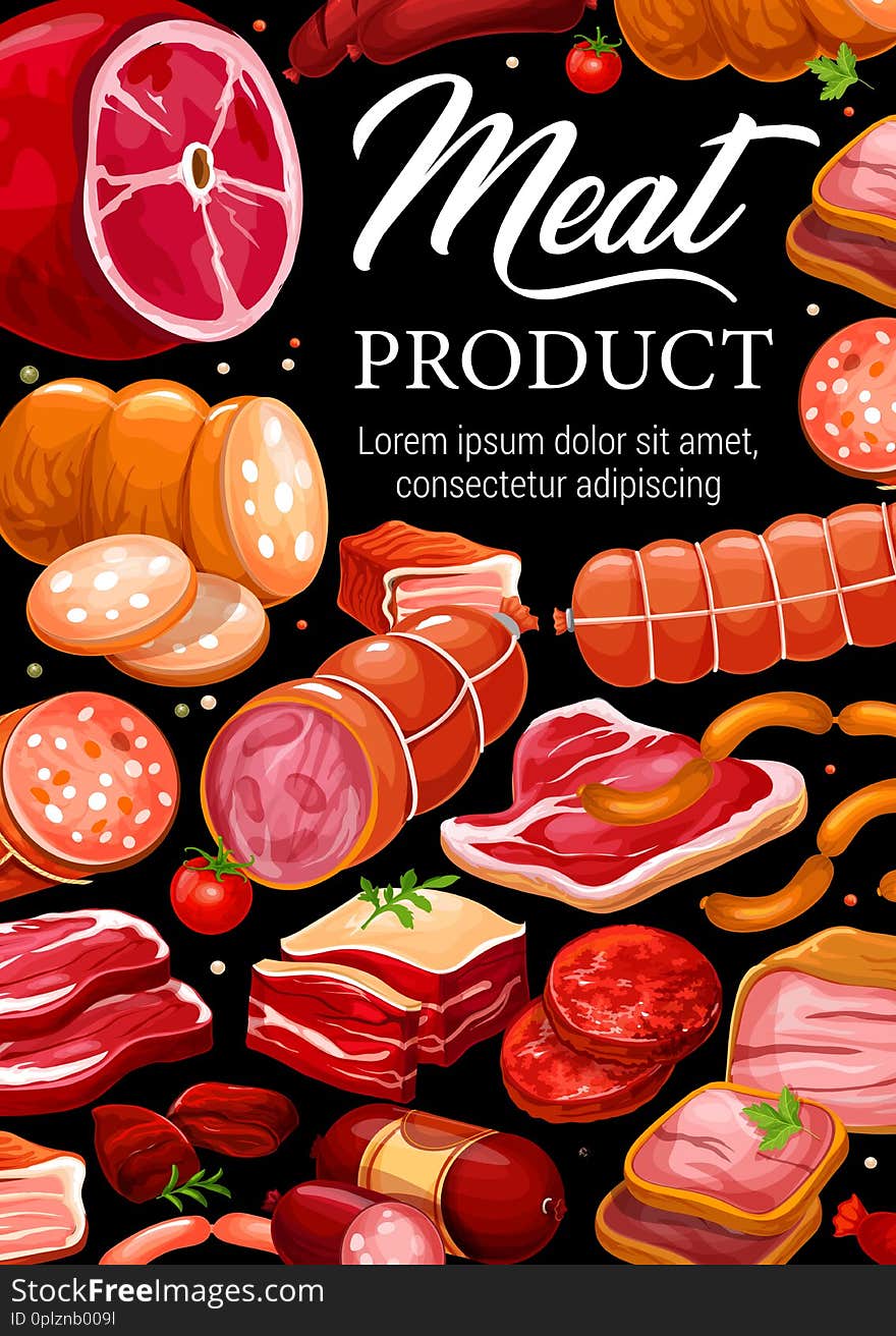 Meat and sausages, butchery shop gourmet pork and beef products. Vector grocery store food of salami or pepperoni and cervelat wursts, bacon or ham and smoked turkey brisket or veal. Meat and sausages, butchery shop gourmet pork and beef products. Vector grocery store food of salami or pepperoni and cervelat wursts, bacon or ham and smoked turkey brisket or veal