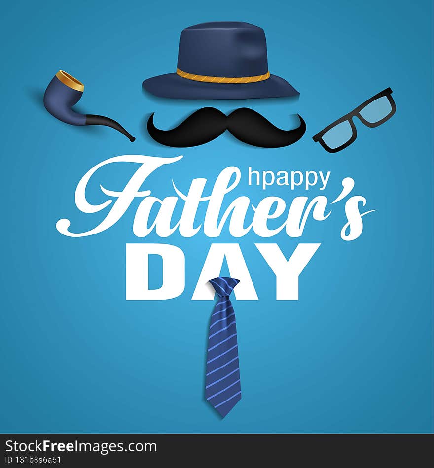 Happy fathers day greetings card. hand lettering with hat, tie. vector illustration design