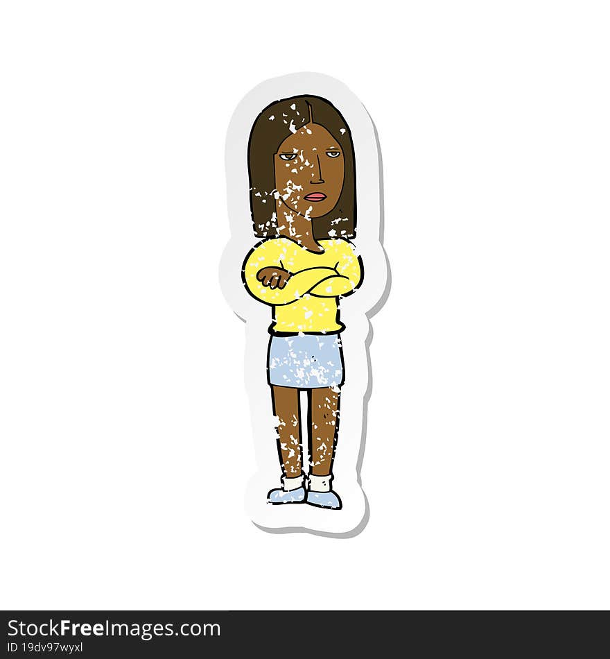 retro distressed sticker of a cartoon woman with folded arms