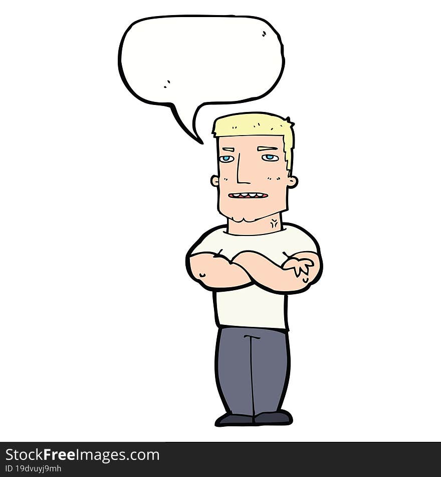 cartoon tough guy with folded arms with speech bubble