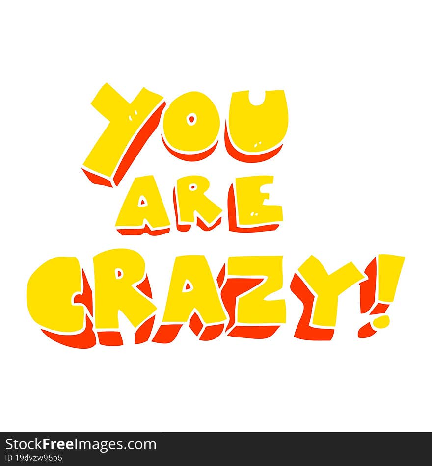 You Are Crazy Flat Color Illustration Of A Cartoon Symbol