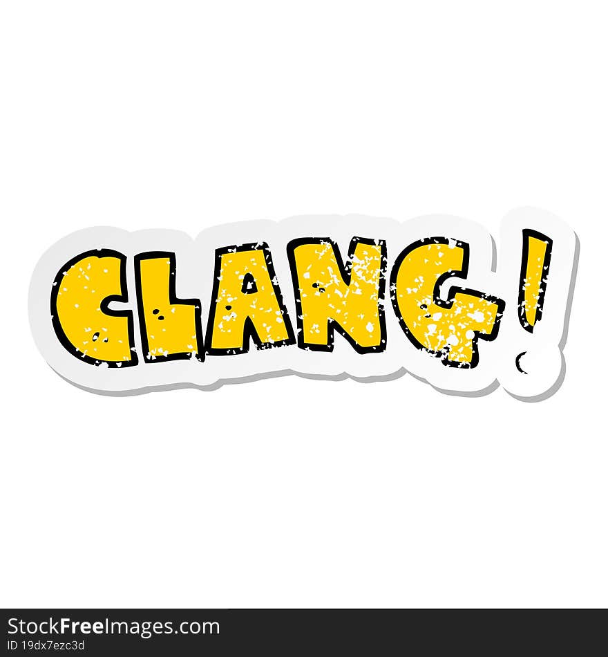 distressed sticker of a cartoon word clang