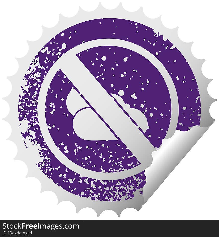 Distressed Circular Peeling Sticker Symbol No Sunny Spells Allowed Sign